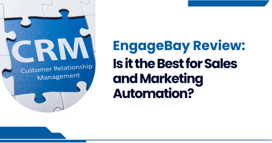 EngageBay all-in-one CRM platform – Features, pricing, pros and cons explained.