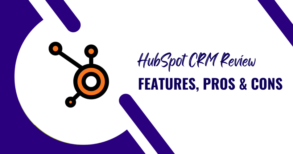 Detailed HubSpot CRM review 2025 with pricing and AI features