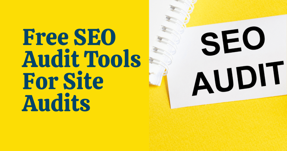 Website performance audit using free SEO tools