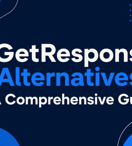 Top 5 GetResponse Alternatives: A Comprehensive Guide